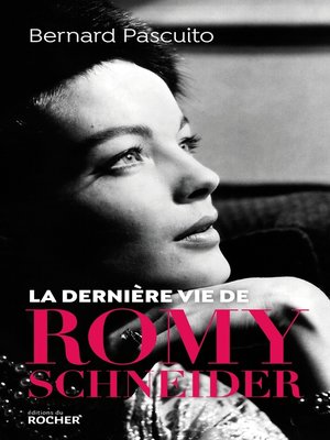 cover image of La dernière vie de Romy Schneider
